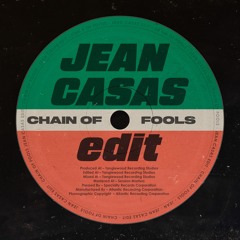 Chain Of Fools [Jean Casas Edit]