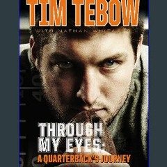 Read Ebook ✨ Through My Eyes: A Quarterback's Journey, Young Reader's Edition [PDF,EPuB,AudioBook,