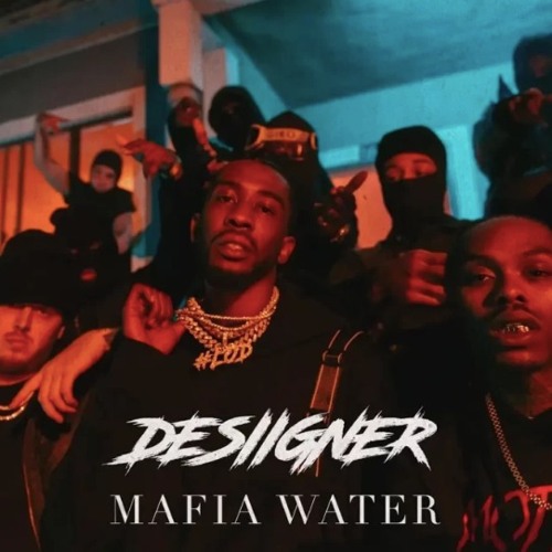 Stream New Music | Listen to Desiigner - Mafia Water playlist online ...