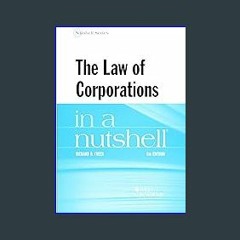 (<E.B.O.O.K.$) ❤ The Law of Corporations in a Nutshell (Nutshells) [PDF,EPuB,AudioBook,Ebook]