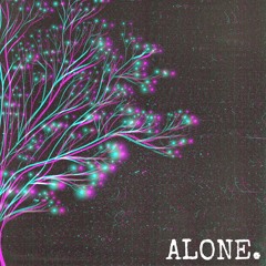 Alone