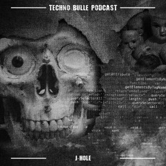 🅢➊ Techno Bulle Podcast #6 - J-Hole