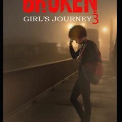 Download ✔️ eBook A Broken Girl's Journey 3 (A Broken Girl's Journey Series)