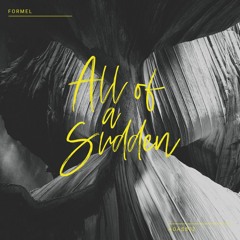 PREMIERE: Formel - Chocolates (Original Mix) [All Of A Sudden]
