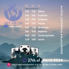 2024-03-27 Art of DJ - DnB/Dubs & Breaks