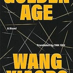 [Golden Age: A Novel]