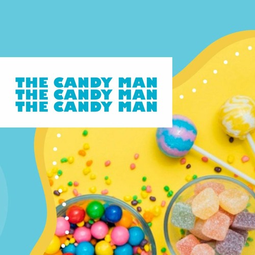 Stream Episode The Candy Man By Music4edu Podcast Listen Online For stream-episode-the-candy-man-by-music4edu-podcast-listen-online-for