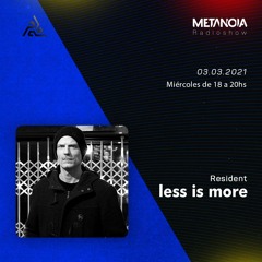 Metanoia pres. Less is More - Hypnotic Equilibrium [March]