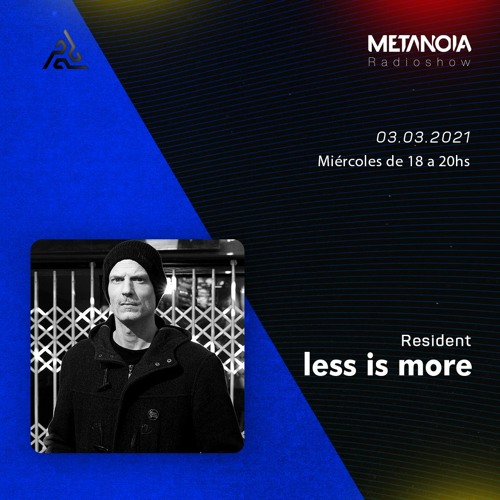 Metanoia pres. Less is More - Hypnotic Equilibrium [March]