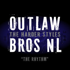 Outlaw Bros - The Rhythm