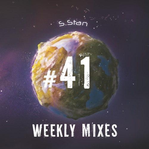 S.Stan Weekly Mixes #41 | Organic House and Melodic Techno Session | Dec 2021