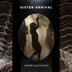 Sister arrival