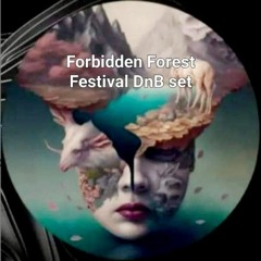 Forbidden Forest Festival DnB Set