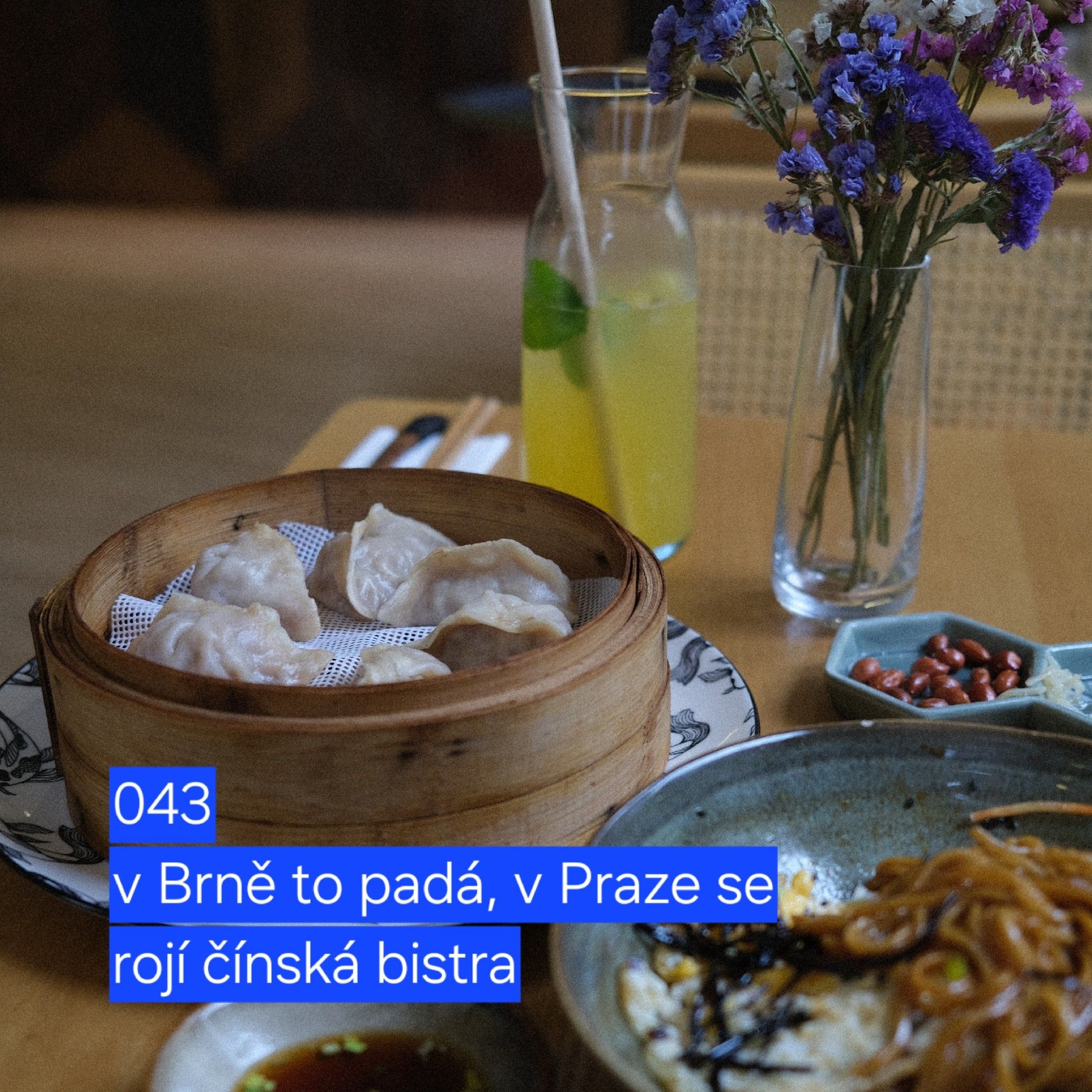 043 v Brně to padá, v Praze se rojí čínská bistra, Hana Kuncová, Lukáš Hejlík