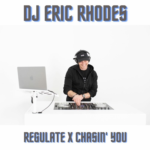 Warren G. "Regulate" x Morgan Wallen "Chasin' You (DJ Eric Rhodes Mashup)
