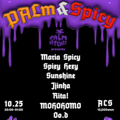 Palm & Spicy in Acs.kr _ 10/25/2024(Vogue Beats, Speed Dembow, Jersey Club)
