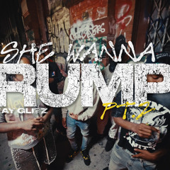 Kay Glizz — She Wanna Rump Pt. 2