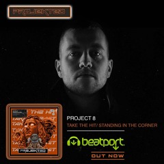 Project 8 - Standing  In The Corner Projekted Records PK028 OUT NOW