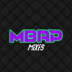 MBAP Mixes