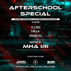 Afterschool Special E15 + Guestmix: MHA IRI