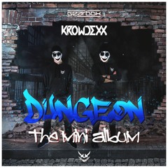 Krowdexx & MC Focus - Fastlane (Dungeon: The Mini Album)