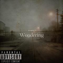 wondering
