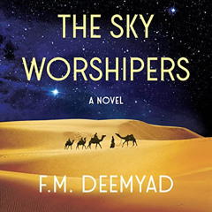 DOWNLOAD EPUB 📚 The Sky Worshipers: A Novel of Mongol Conquests by  F.M. Deemyad,Pri