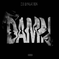 23BINLADEN - Damn