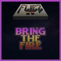 Bring The Fire - Instrumental -