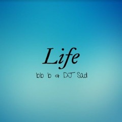 bb b & DJ Sad - Life