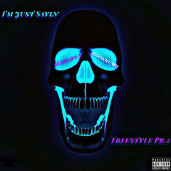 Im Just Sayin Freestyle Pt.2 Prod By Yung Dza