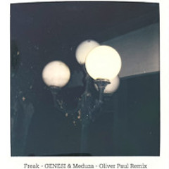 Freak - GENESI & MEDUZA (Oliver Paul Remix)
