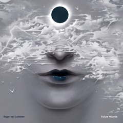 FS023 Roger van Lunteren - Future Wounds FULL EP PREVIEW