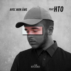 Avec Mon Âme Feat HTO