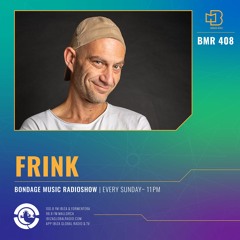 Bondage Music Radio #408 - mixed by FrInK 09-10-2022