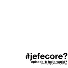 #jefecore? (1)
