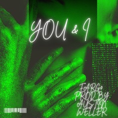 You & I - Farg0