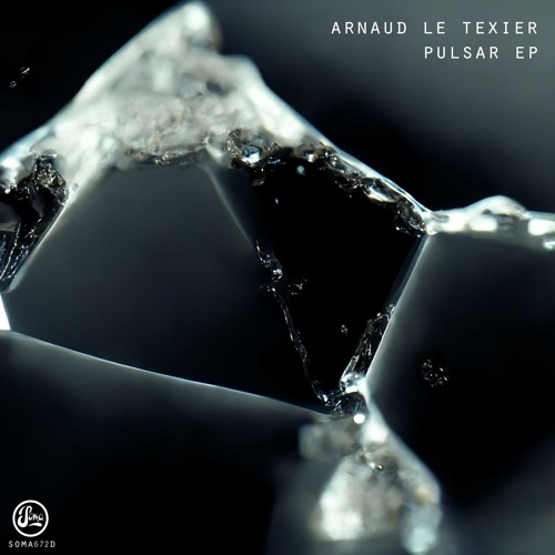 Arnaud Le Texier - Puzzlin [Premiere | SOMA672D]