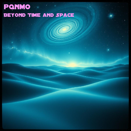 Beyond Time and Space
