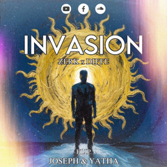 INVASION ( ZERK x DIFFE ) - JOSEPH & YATHA FLIP