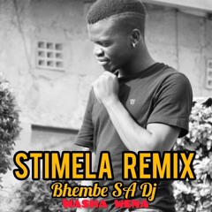 Bhembe SA Dj_-_Stimela Remix (2Point1 ft Ntate Stunna & Nthabi Sings) .mp3