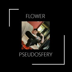 FLOWER 'PSEUDOSFERY'