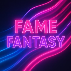 Fame Fantasy