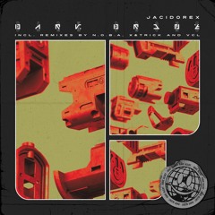 [PREMIERE] Jacidorex - Dark Drone (N.O.B.A Back To 1999 Remix)