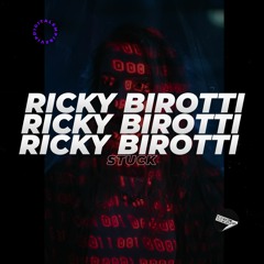 Ricky Birotti - Stuck [OUT NOW]