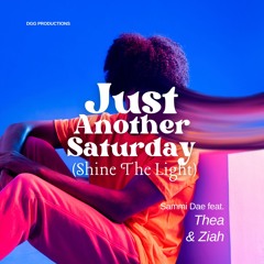 Just Another Saturday (Shine The Light)