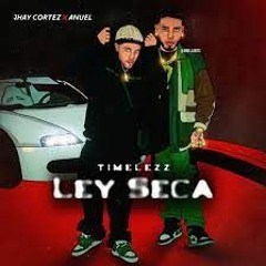105 LEY SECA - Anuel Jhay Cortez [Extended Pro - Isaac Jose] FREE