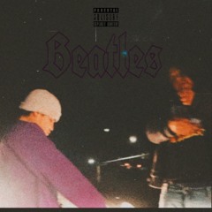 Beatles (feat. DREW PE$OS)(Video On YT)