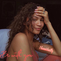 BE WITH YOU PROD.EEMTRIPLIN