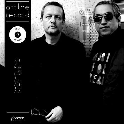 Off The Record Mix Series 9: Ken Hidaka & Max Essa